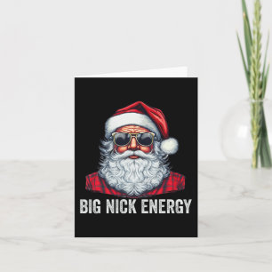 Big Nick Energy Christmas Santa Card