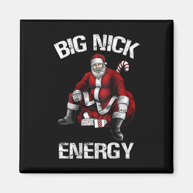 Big Nick Energy Fun Santa Christmas 2  Magnet (Front)