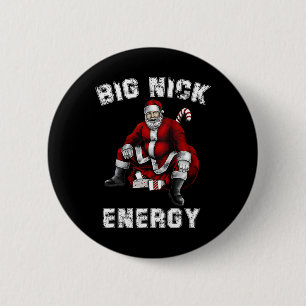 Big Nick Energy Fun Santa Christmas 6 Cm Round Badge