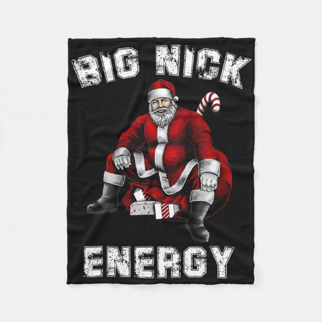 Big Nick Energy Fun Santa Christmas  Fleece Blanket (Front)