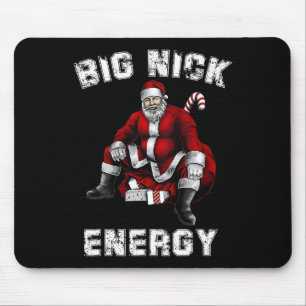 Big Nick Energy Fun Santa Christmas Mouse Pad