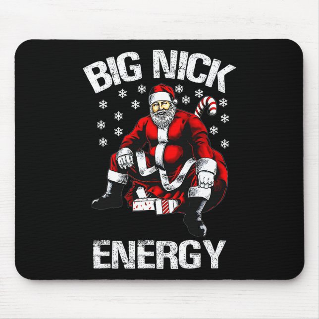 Big Nick Energy Funny Santa Christmas 1  Mouse Pad (Front)
