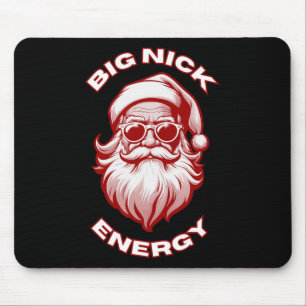 Big Nick Energy Funny Santa Christmas 1 Mouse Pad