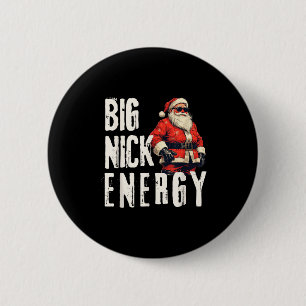 Big Nick Energy Funny Santa Christmas  6 Cm Round Badge
