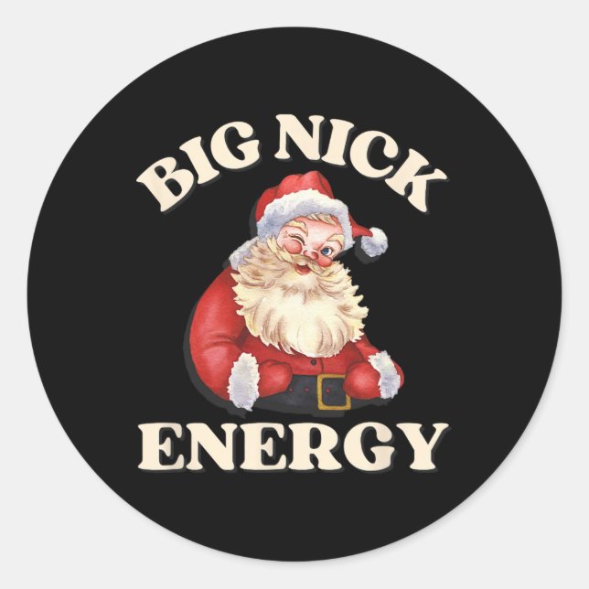 Big Nick Energy Funny Santa Christmas Classic Round Sticker (Front)