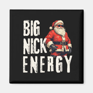 Big Nick Energy Funny Santa Christmas  Magnet