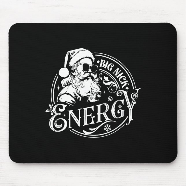 Big Nick Energy Funny Santa Christmas  Mouse Pad (Front)