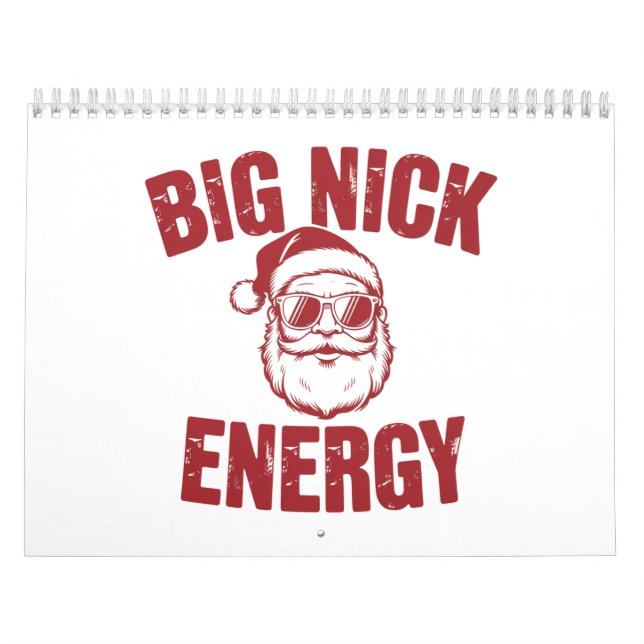Big Nick Energy Funny Santa Rude Christmas Joke  Calendar (Cover)