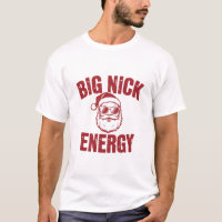 Big Nick Energy Funny Santa Rude Christmas Joke