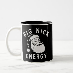 Big Nick Energy Funny Xmas Fat Santa Claus Saint Two-Tone Coffee Mug