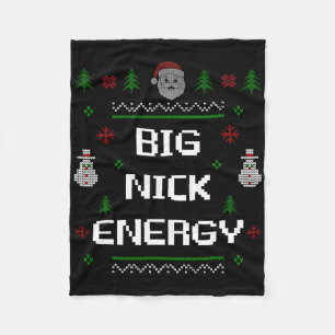 Big Nick Energy Meme Funny Xmas Christmas Holiday  Fleece Blanket