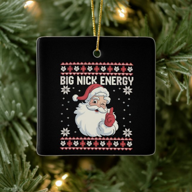 Big Nick Energy Santa Ugly Christmas Sweater Ceramic Ornament (Tree)