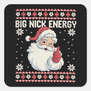 Big Nick Energy Santa Ugly Christmas Sweater Square Sticker