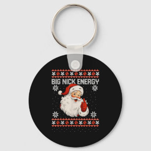 Big Nick Energy Santa Xmas Ugly Christmas Sweater  Key Ring
