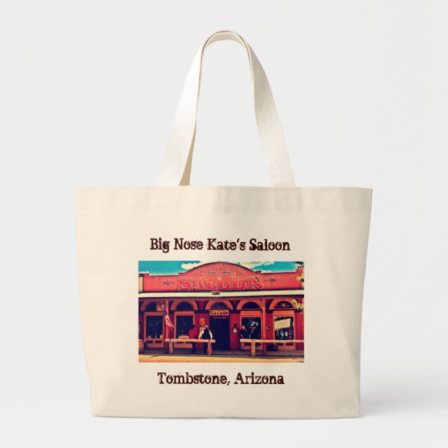 Big Nose Kate's Saloon Tombstone Arizona Large Tote Bag (Front)