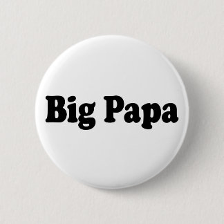 Big Papa 6 Cm Round Badge