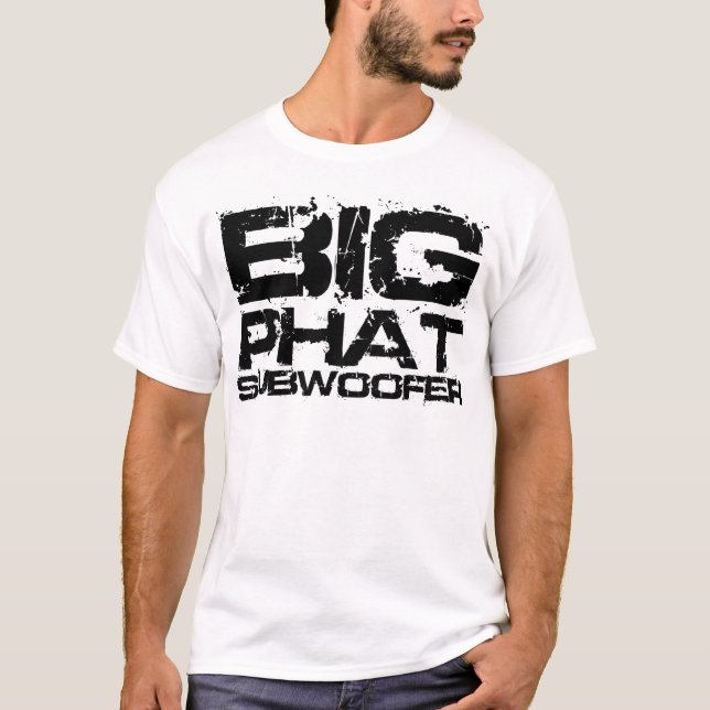 Big Phat Subwoofer Dubstep T-Shirt (Front)