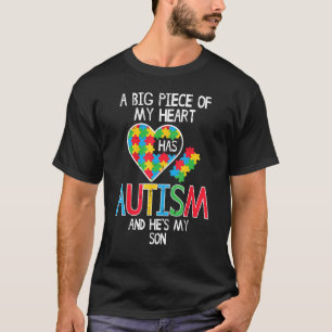 Big Piece Of My Heart Autism Son Awareness Mum Dad T-Shirt