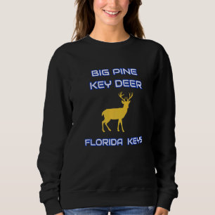 Big Pine Key Deer Florida Keys Vacation Souvenir Sweatshirt