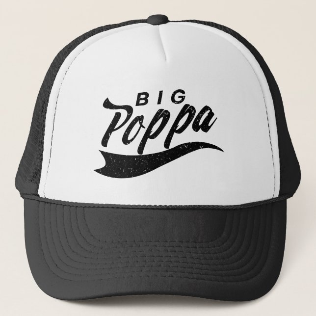 Big Poppa Dad Fathers Day Gift Trucker Hat (Front)