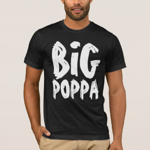 BIG POPPA DADDY DAD T-SHIRTS MENS