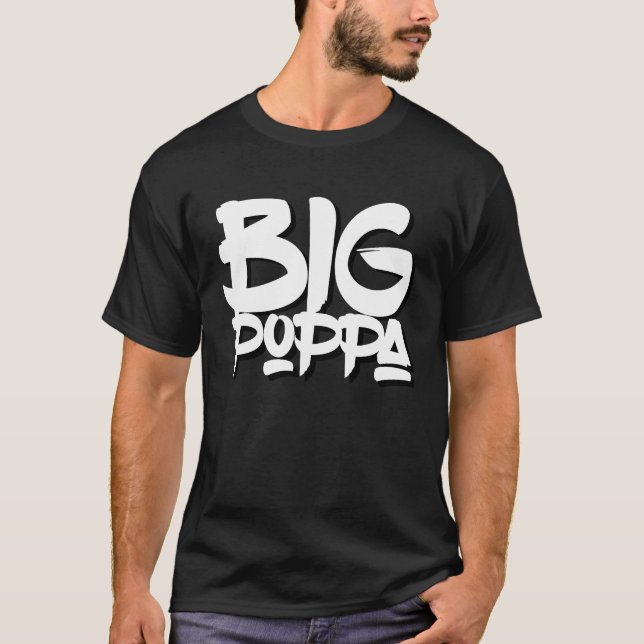 Big Poppa hiphop graffiti T-Shirt (Front)