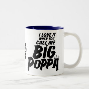 Big Poppa Mug II