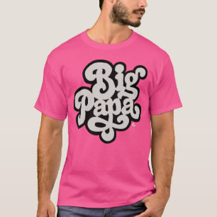 Big Poppa - T-Shirt 