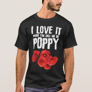 Big Poppy Flowers Floral Designer    Florist Pun T-Shirt