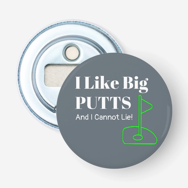 Big PUTTS Golf Funny Bottle Opener (Front)