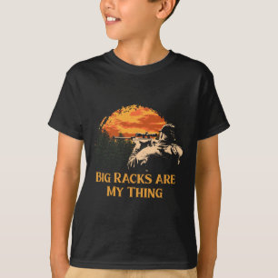Big Racks Are My Thing Wildlife Hob Funny Hunter H T-Shirt