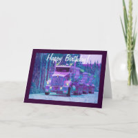 Big Rig Road-liner Truck-lover Birthday Card
