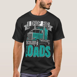 Big Rig SemiTrailer Truck Driver body spiritual  T-Shirt