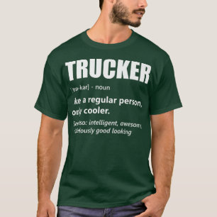 Big Rig Trailer Truck Driver Humour Funny Trucker T-Shirt
