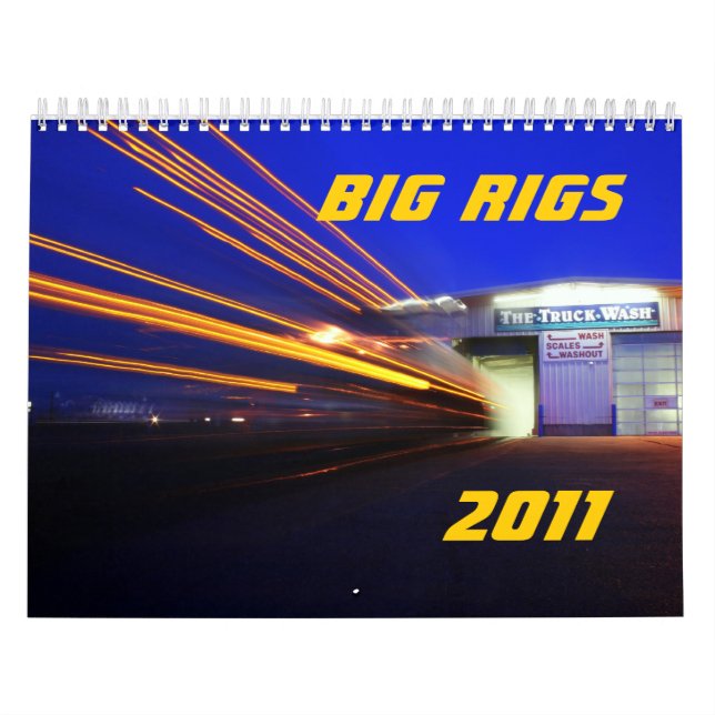 Big Rigs 2011 Calendar (Cover)