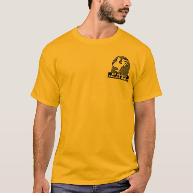 Big Rooster Drilling Service 1 Shirt (Front)