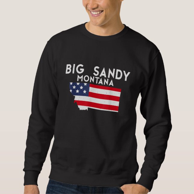 Big Sandy Montana USA State America Travel Montana Sweatshirt (Front)