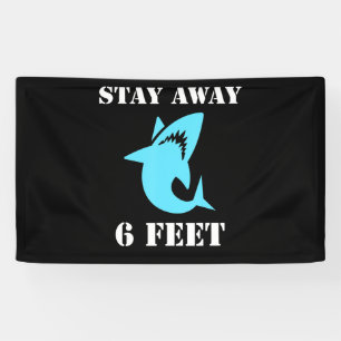 Big Shark Funny Social Distancing Stay Away 6 Feet Banner