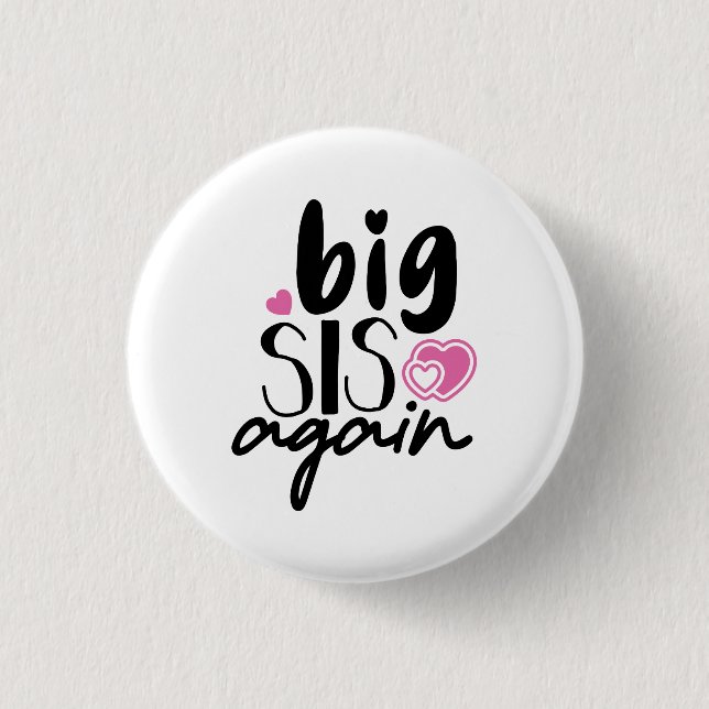 Big Sis Again 3 Cm Round Badge (Front)
