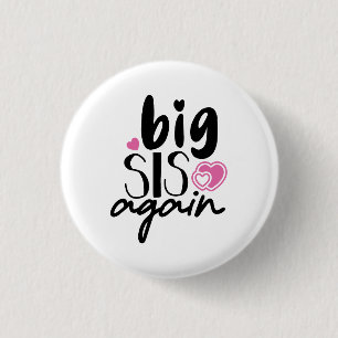 Big Sis Again 3 Cm Round Badge