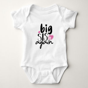 Big Sis Again Baby Bodysuit