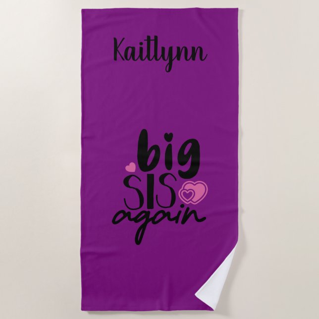 Big Sis Again Beach Towel (Front)