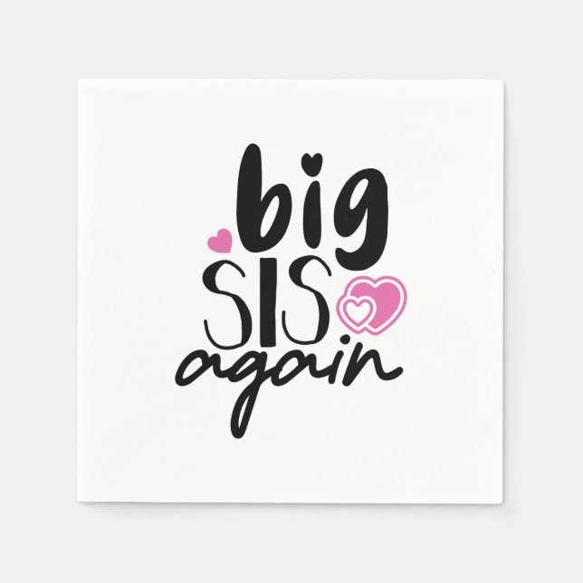Big Sis Again Napkin (Front)