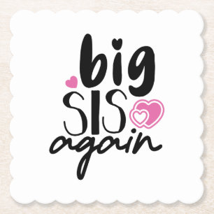 Big Sis Again Paper Coaster