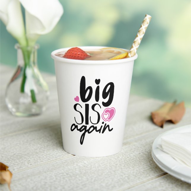 Big Sis Again Paper Cups (Insitu)