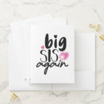 Big Sis Again Pocket Folder<br><div class="desc">Big Sis Again design for Girls Who Will Be a Sister Again.</div>