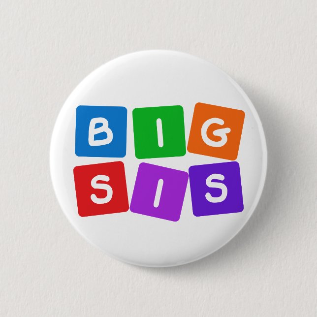 Big Sis button (Front)