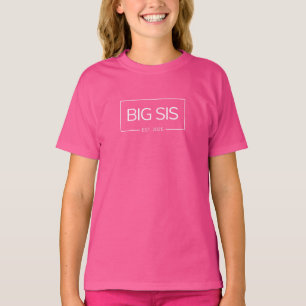 Big Sis est 2025 surprise for first time sister T-Shirt