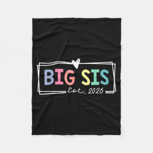 Big Sis Est 2026 Promoted To Big Sis 2026 For Olde Fleece Blanket
