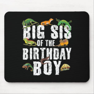 Big Sis Of The Birthday Boy Reptiles Lizard Themed Mouse Pad